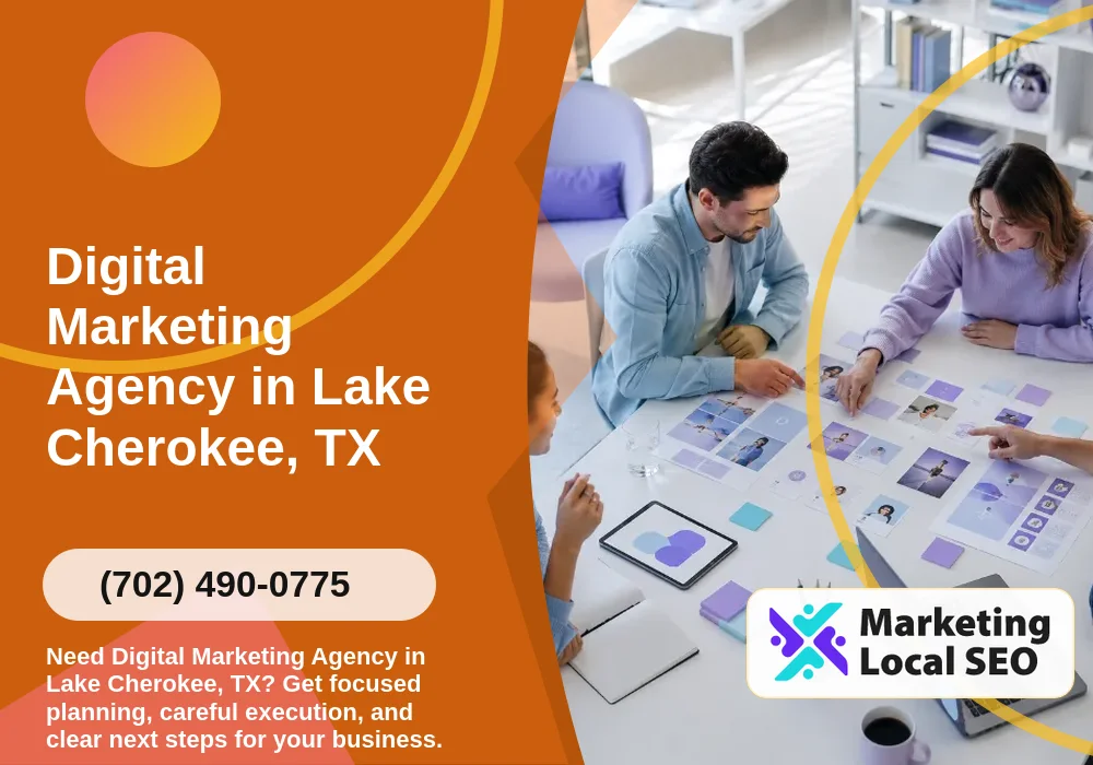 Digital Marketing Agency in Lake Cherokee, TX