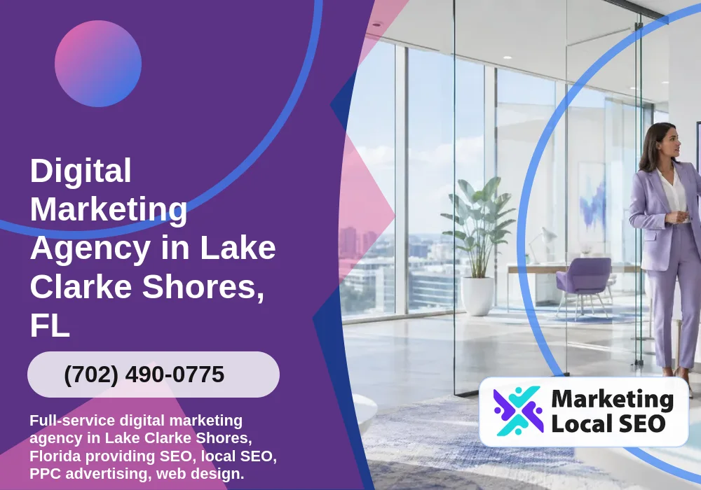 Digital Marketing Agency in Lake Clarke Shores, FL