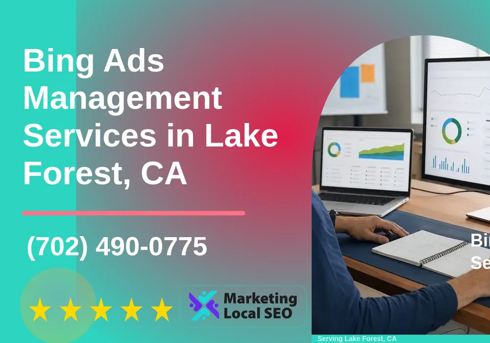 Bing Ads Management Services in Lake Forest, CA