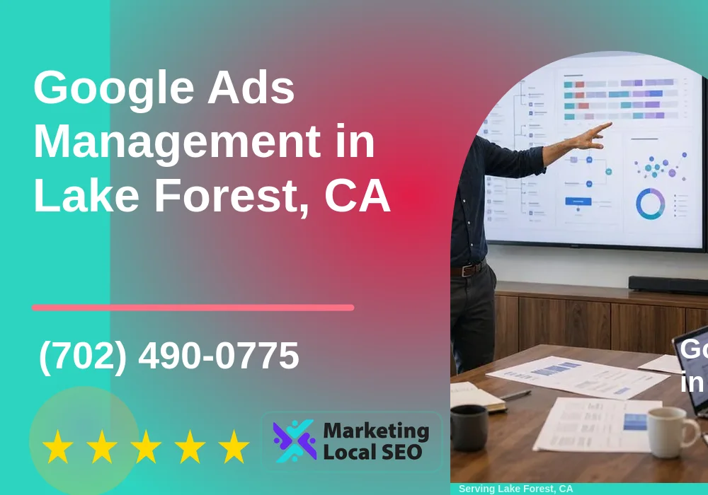 Google Ads Management in Lake Forest, CA