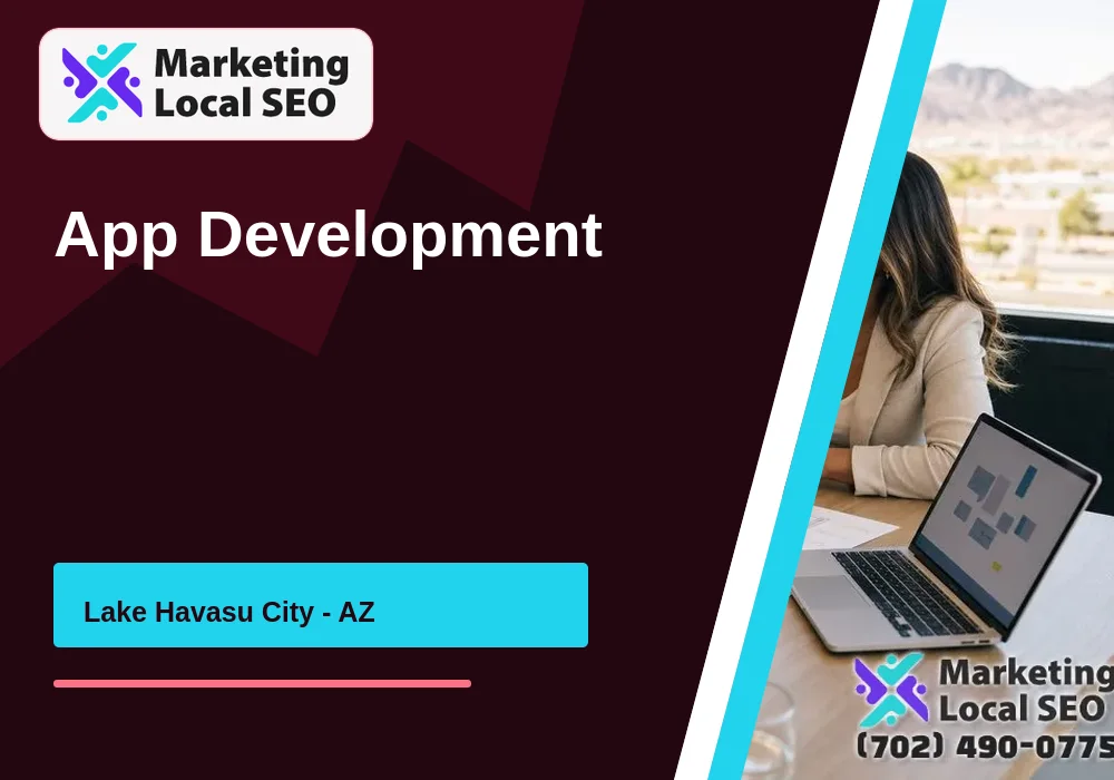 App Development in Lake Havasu City, AZ