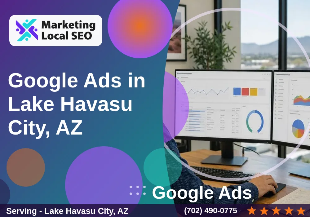 Google Ads in Lake Havasu City, AZ