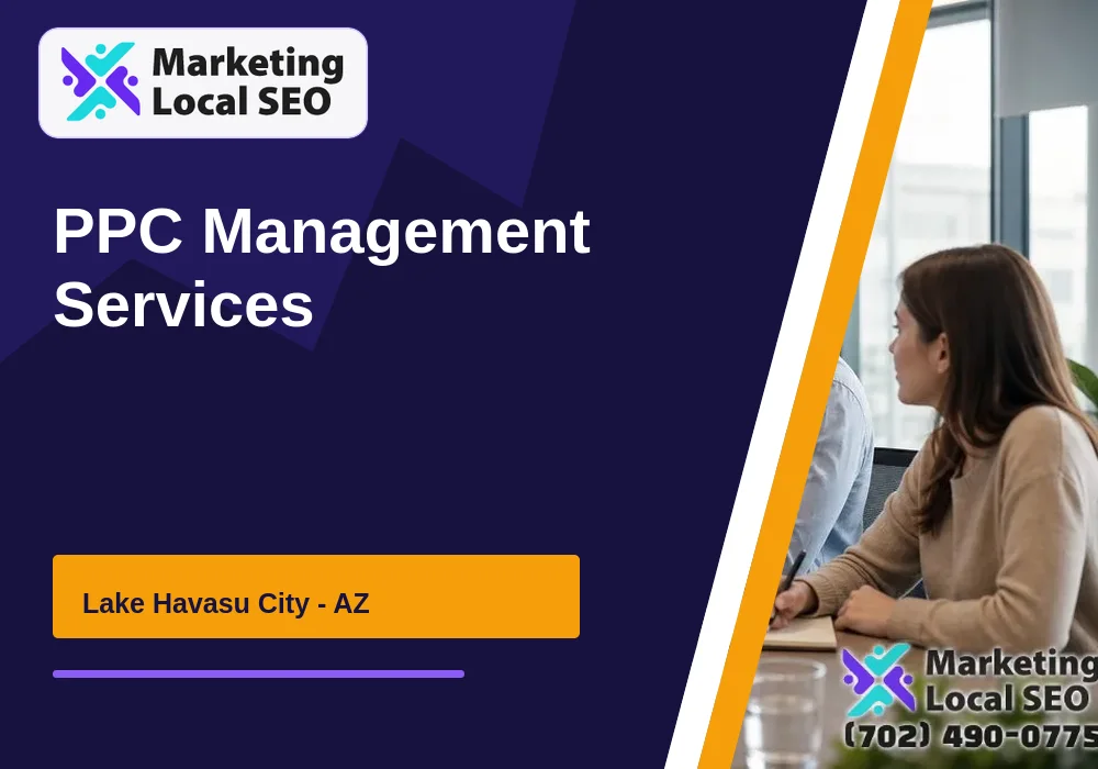 PPC Management Services in Lake Havasu City, AZ