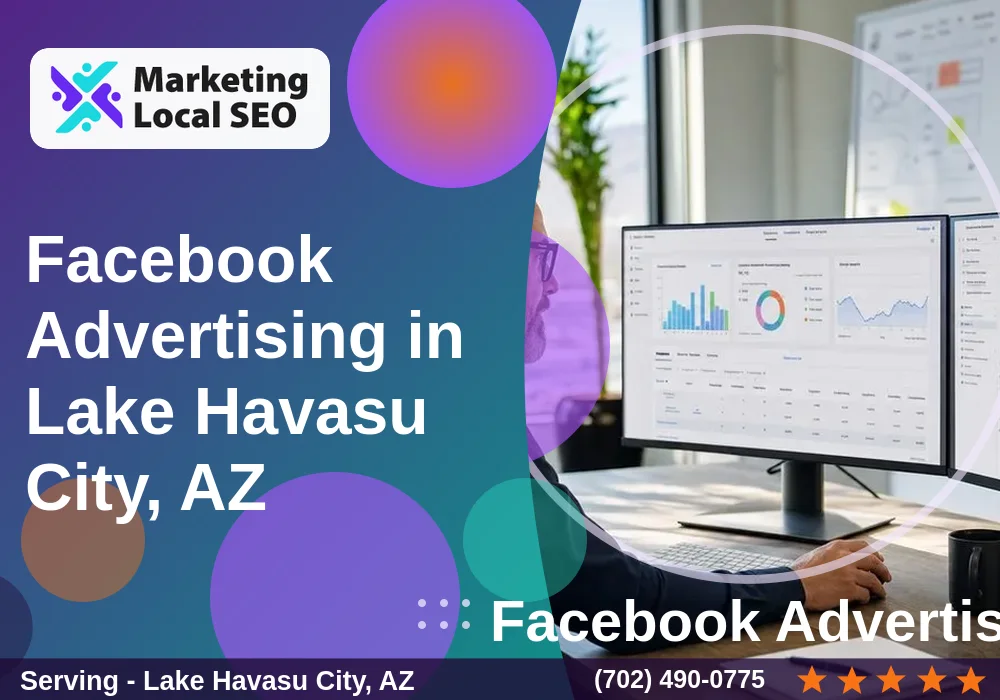 Facebook Advertising in Lake Havasu City, AZ Facebook Advertising in Lake Havasu City, AZ