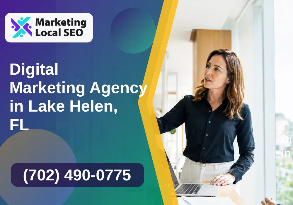 Digital Marketing Agency in Lake Helen, FL
