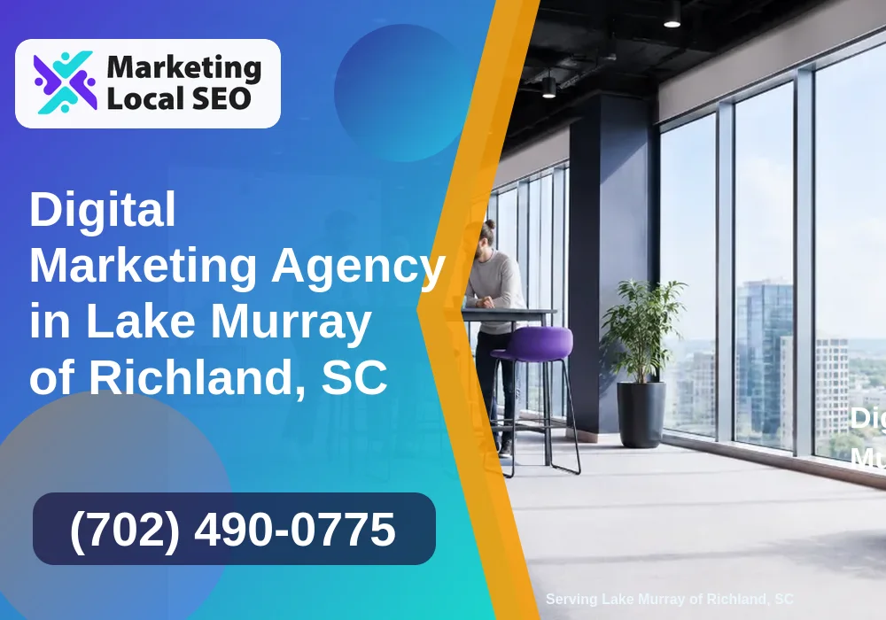 Digital Marketing Agency in Lake Murray of Richland, SC