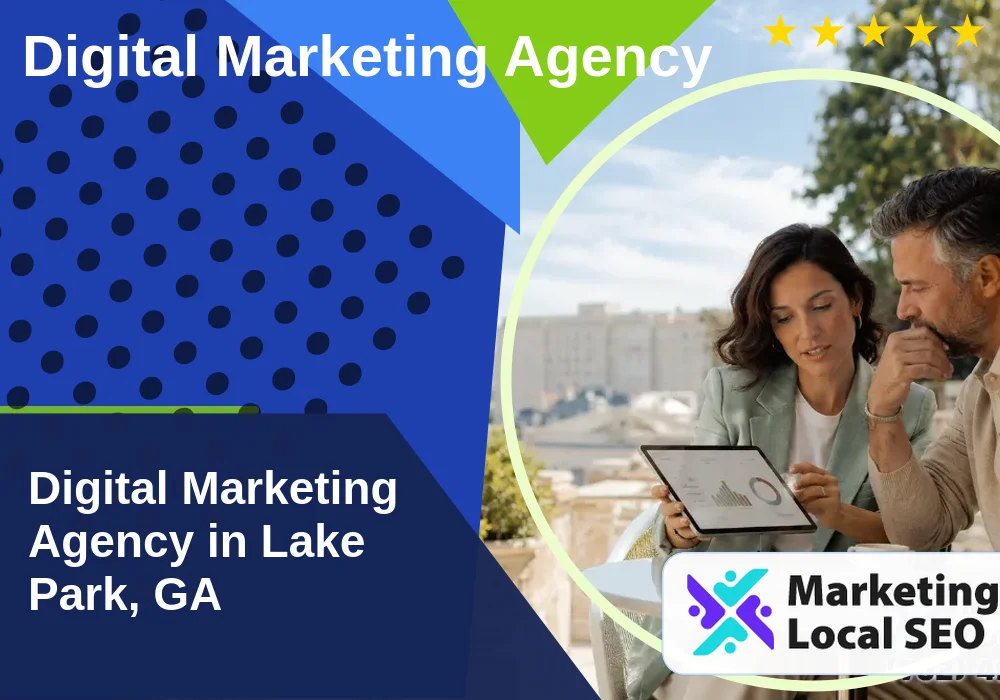 Digital Marketing Agency in Lake Park, GA Digital Marketing Agency in Lake Park, GA