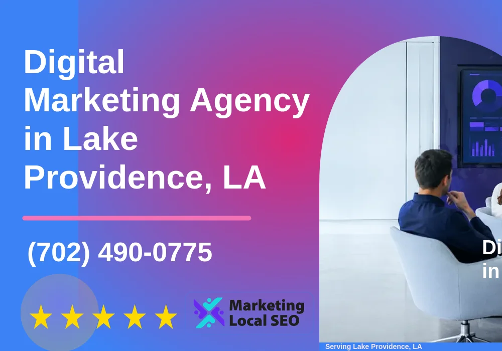 Digital Marketing Agency in Lake Providence, LA