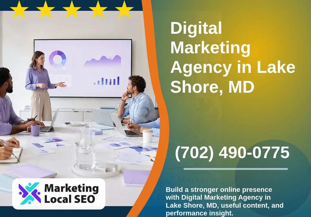 Digital Marketing Agency in Lake Shore, MD