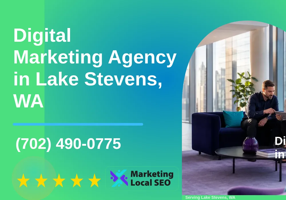 Digital Marketing Agency in Lake Stevens, WA Digital Marketing Agency in Lake Stevens, WA