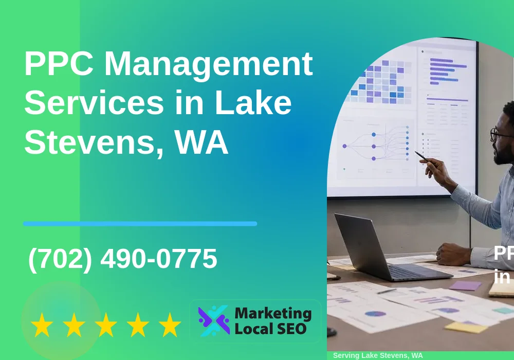 PPC Management Services in Lake Stevens, WA PPC Management Services in Lake Stevens, WA