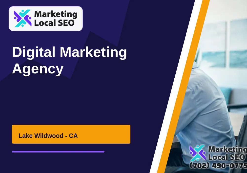 Digital Marketing Agency in Lake Wildwood, CA
