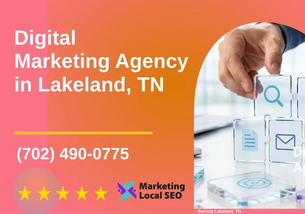 Digital Marketing Agency in Lakeland, TN