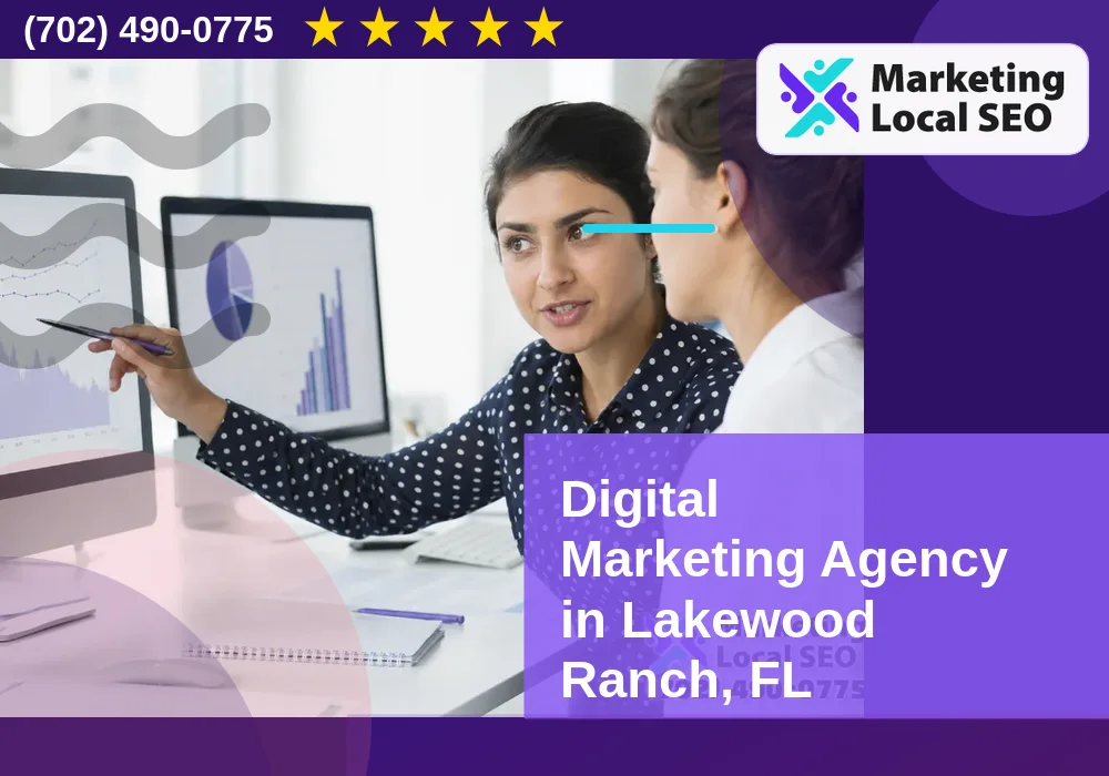 Digital Marketing Agency in Lakewood Ranch, FL