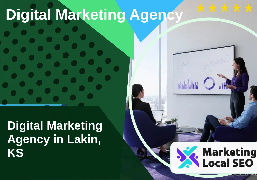 Digital Marketing Agency in Lakin, KS Digital Marketing Agency in Lakin, KS