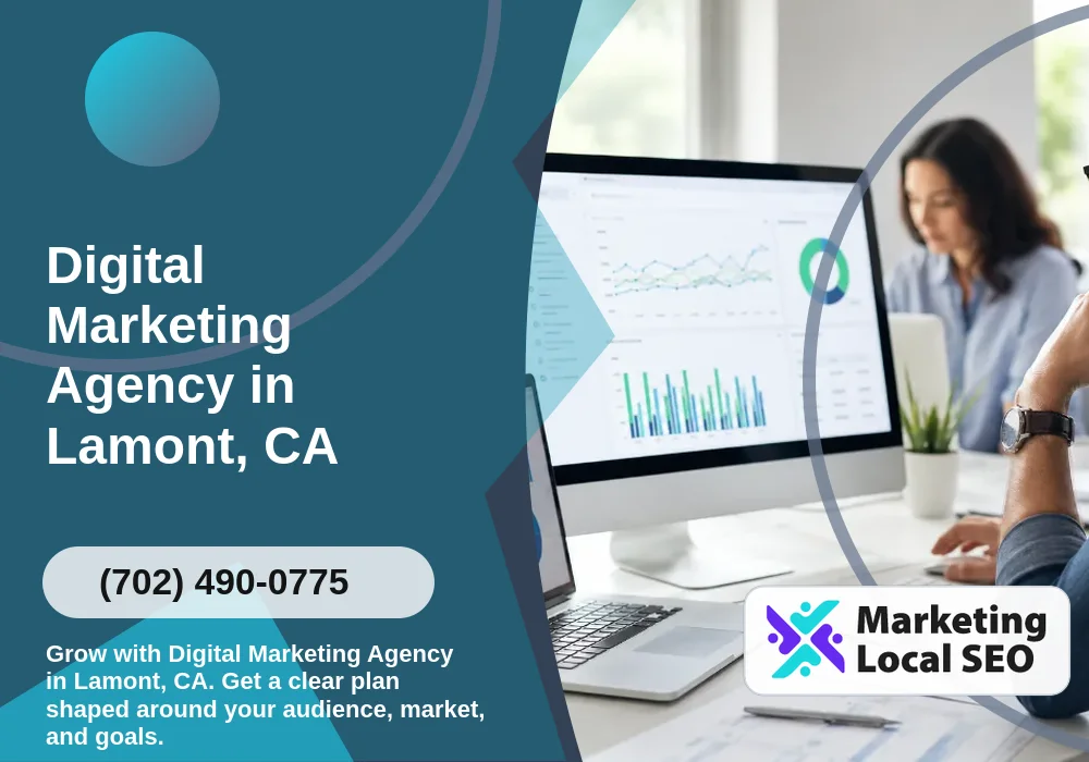 Digital Marketing Agency in Lamont, CA Digital Marketing Agency in Lamont, CA