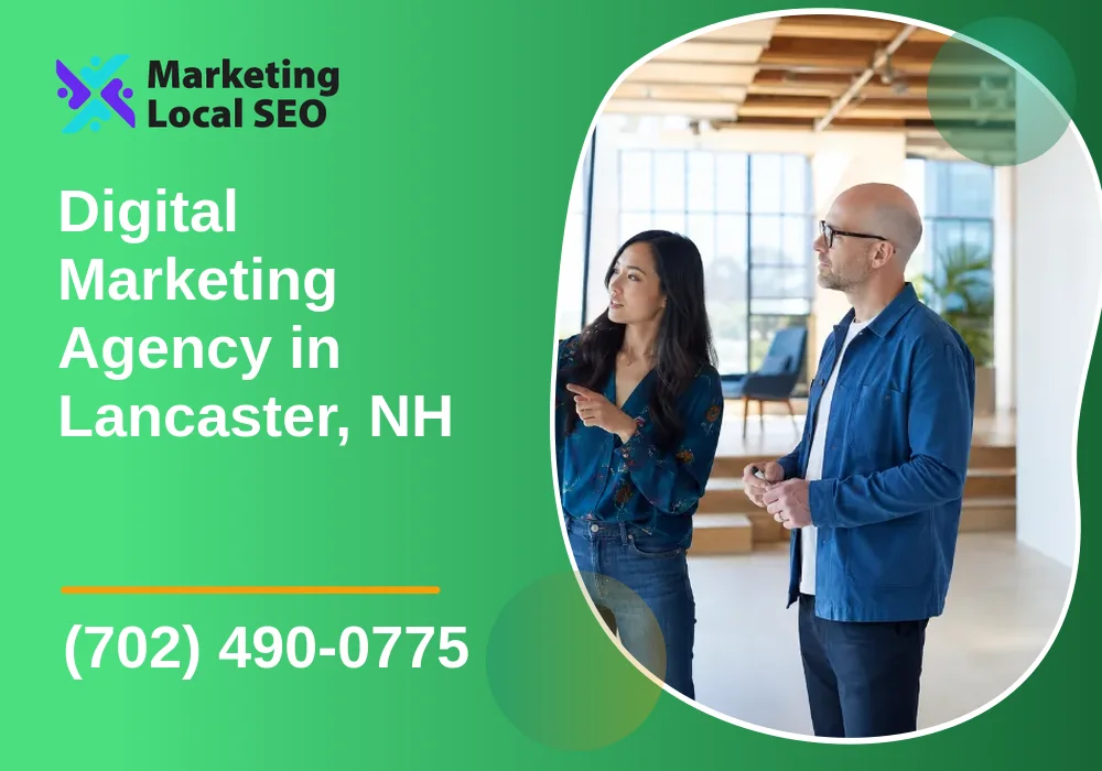Digital Marketing Agency in Lancaster, NH