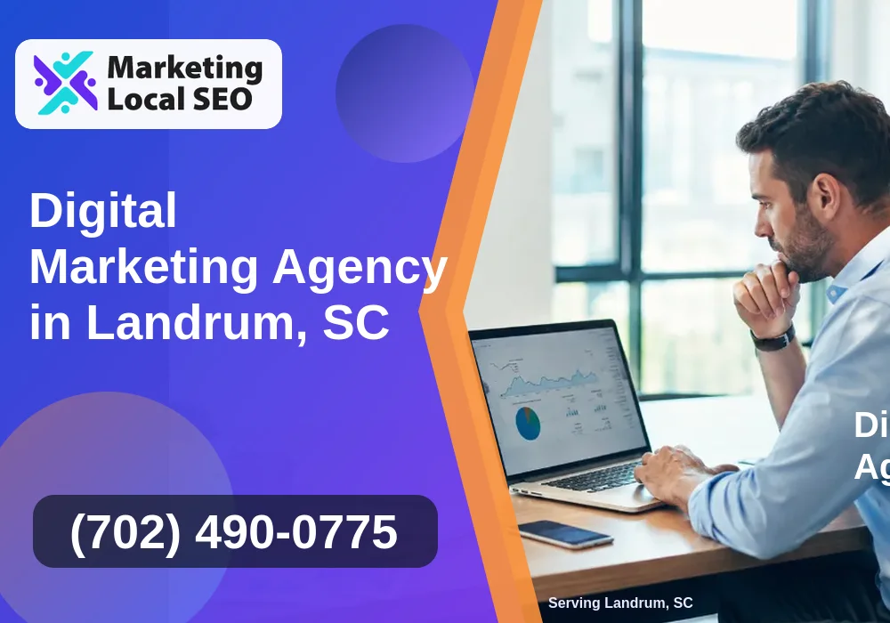 Digital Marketing Agency in Landrum, SC Digital Marketing Agency in Landrum, SC