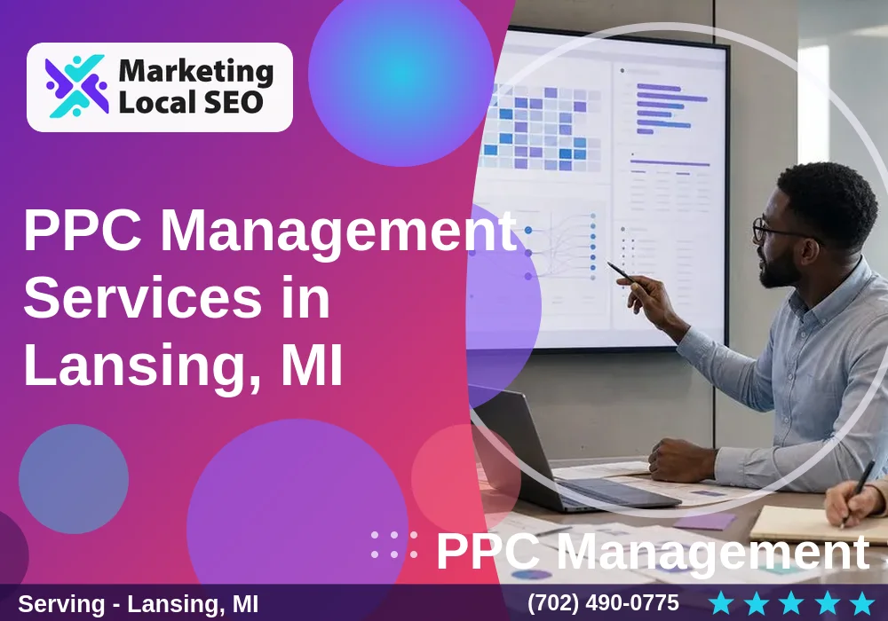 PPC Management Services in Lansing, MI PPC Management Services in Lansing, MI