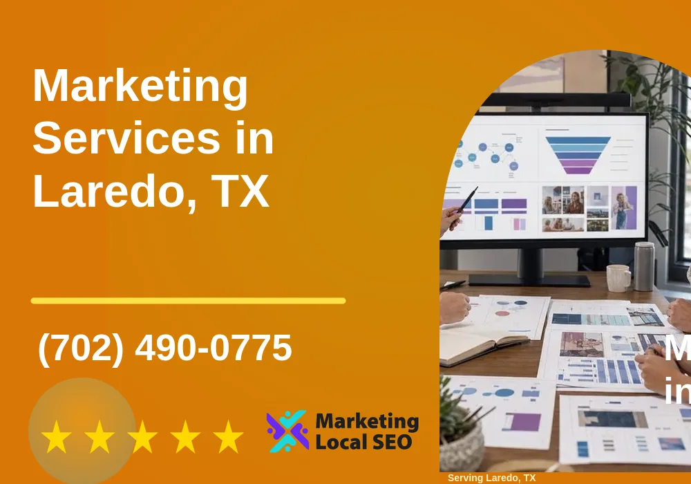 Marketing Services in Laredo, TX Marketing Services in Laredo, TX