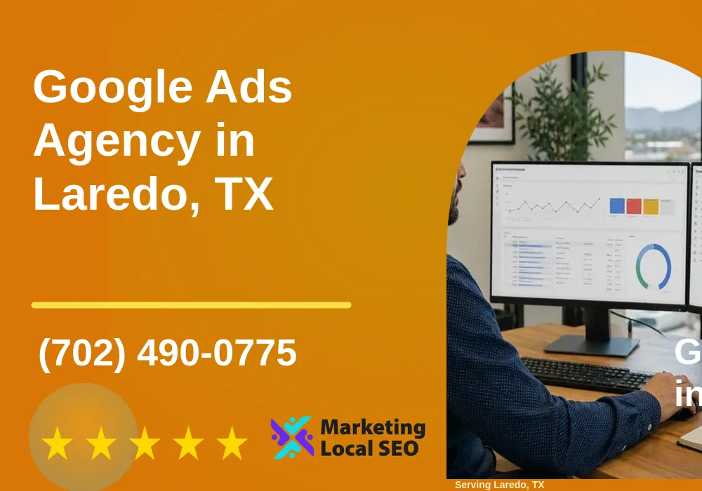 Google Ads in Laredo, TX Google Ads in Laredo, TX