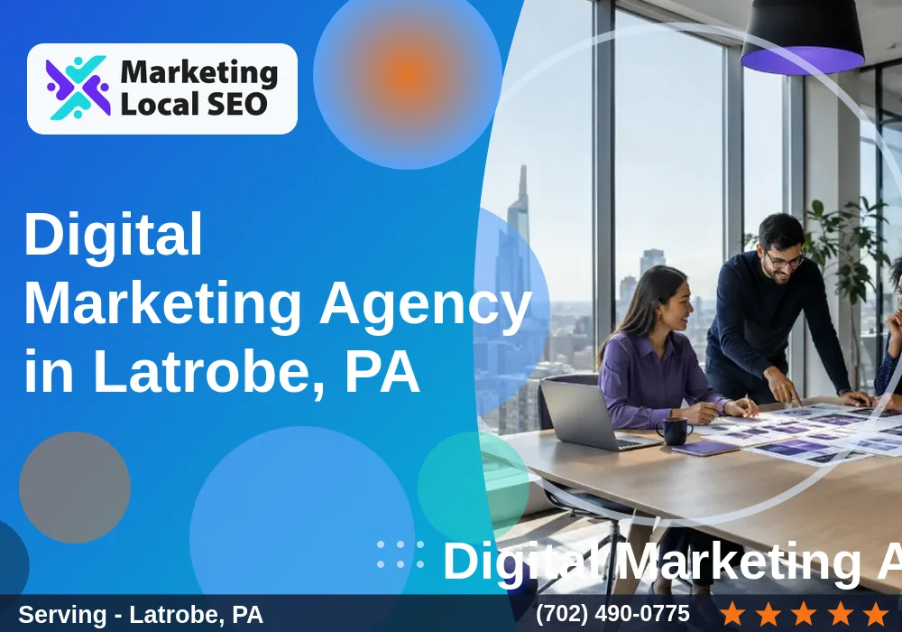 Digital Marketing Agency in Latrobe, PA