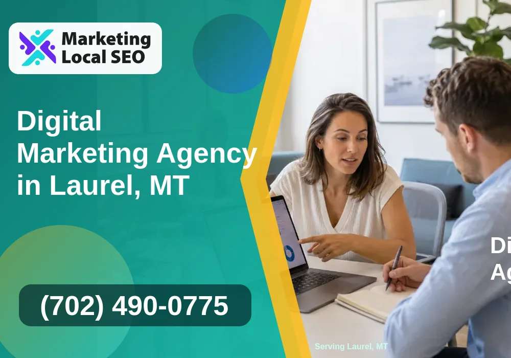 Digital Marketing Agency in Laurel, MT Digital Marketing Agency in Laurel, MT