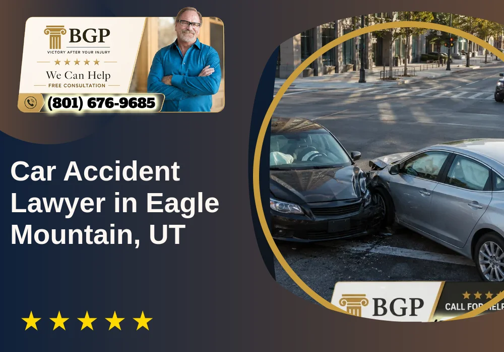 Car Accident Lawyer in Eagle Mountain, UT