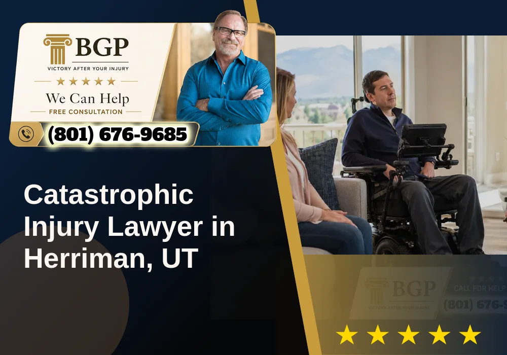 Catastrophic Injury Lawyer in Herriman, UT
