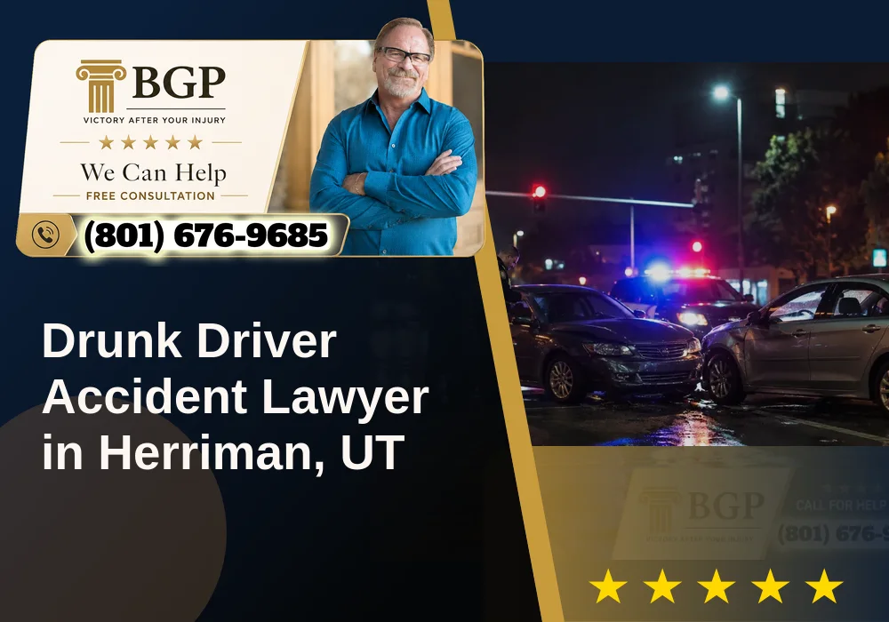 Drunk Driver Accident Lawyer in Herriman, UT