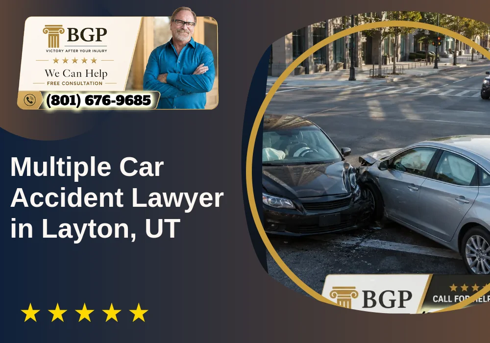 Multiple Car Accident Lawyer in Layton, UT