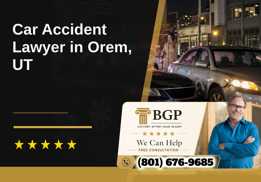 Car Accident Lawyer in Orem, UT