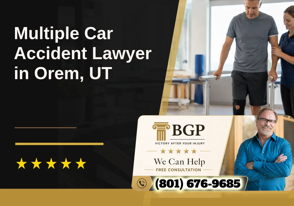 Multiple Car Accident Lawyer in Orem, UT