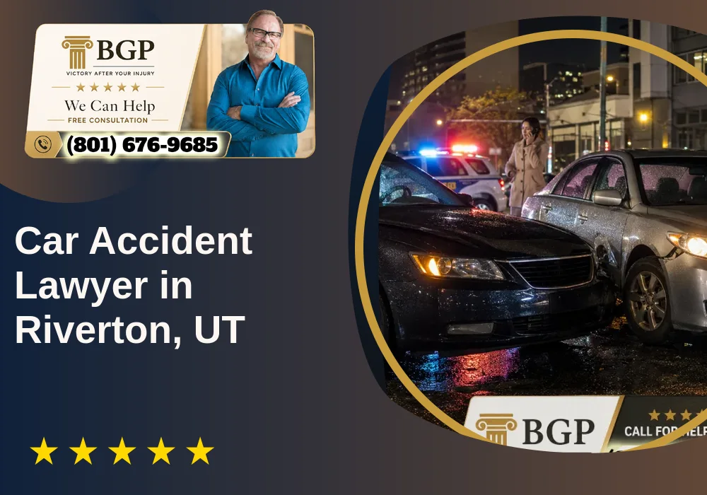 Car Accident Lawyer in Riverton, UT