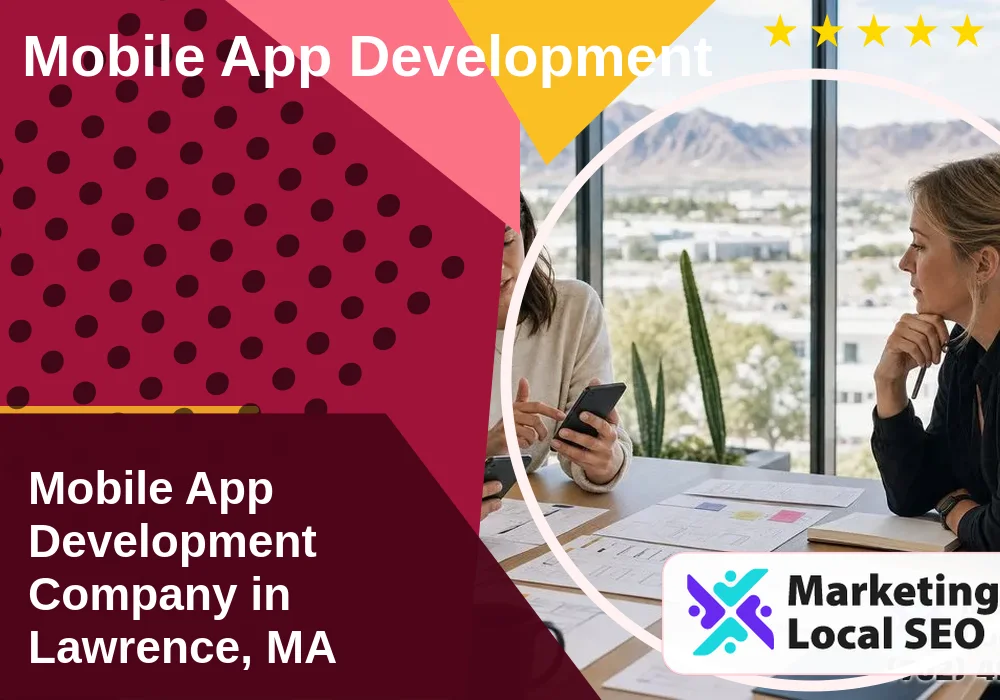 Mobile App Development in Lawrence, MA