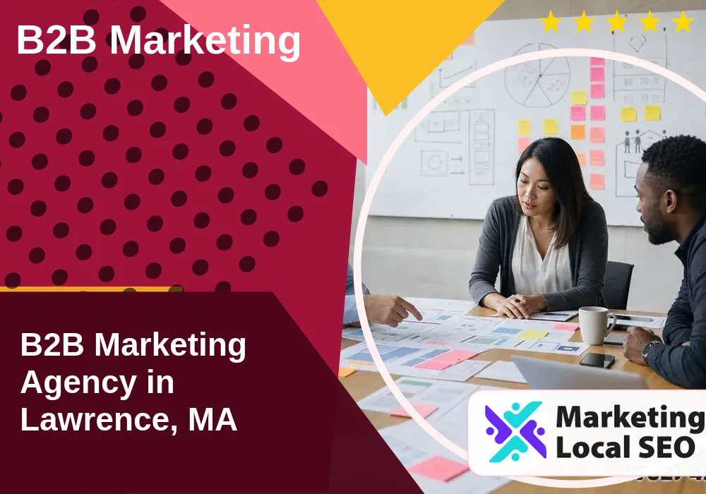 B2B Marketing in Lawrence, MA B2B Marketing in Lawrence, MA