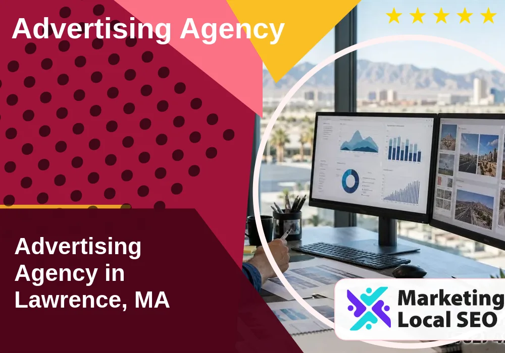 Advertising Agency in Lawrence, MA Advertising Agency in Lawrence, MA