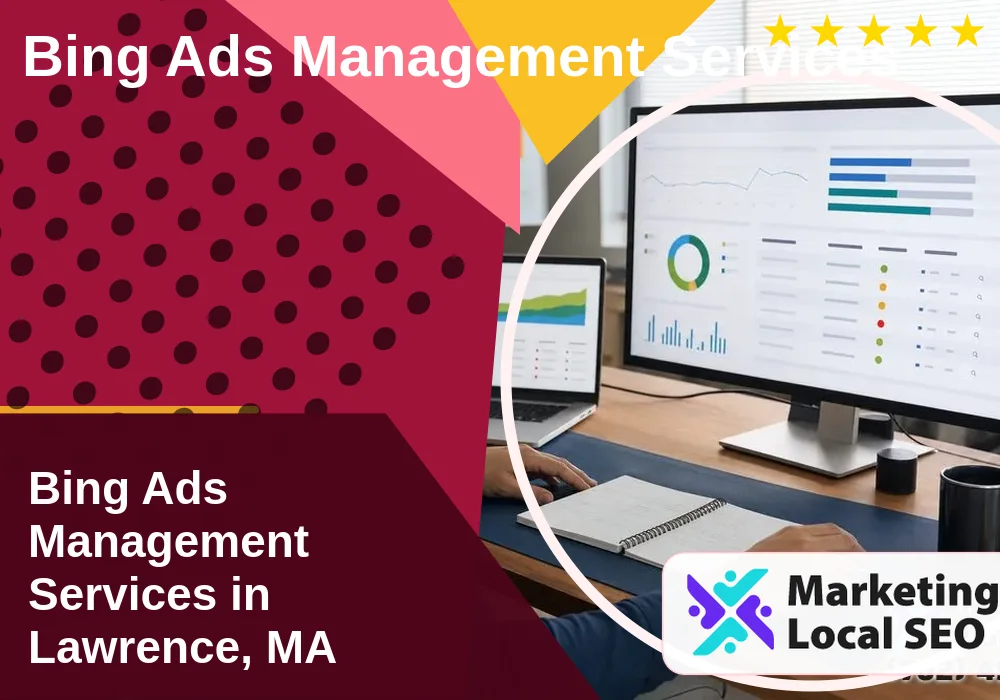 Bing Ads Management Services in Lawrence, MA