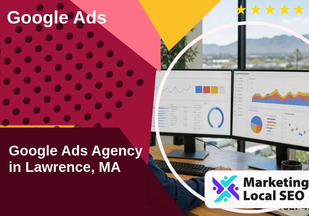Google Ads in Lawrence, MA