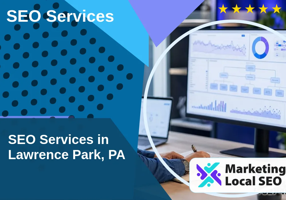 SEO Services in Lawrence Park, PA SEO Services in Lawrence Park, PA