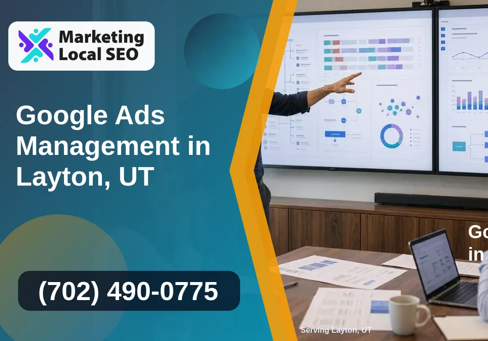 Google Ads Management in Layton, UT Google Ads Management in Layton, UT