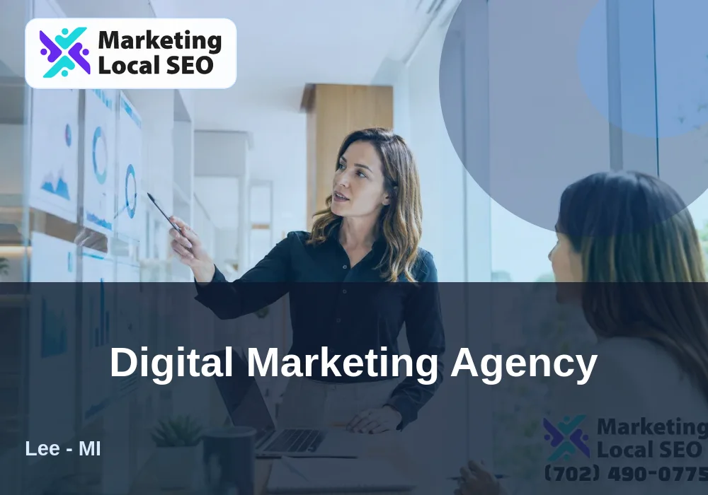 Digital Marketing Agency in Lee, MI