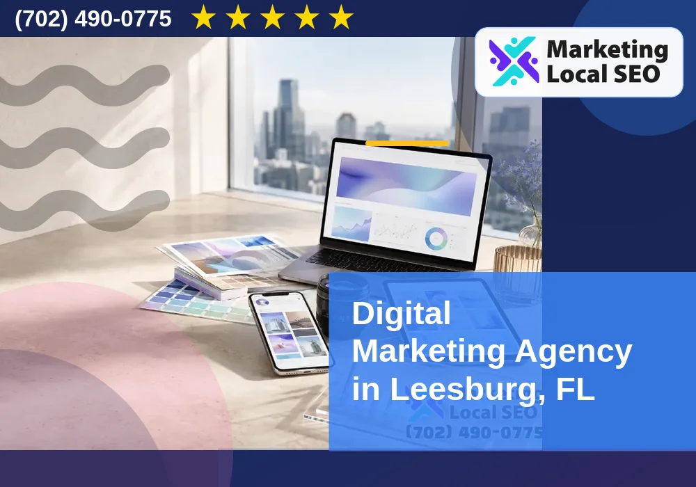 Digital Marketing Agency in Leesburg, FL