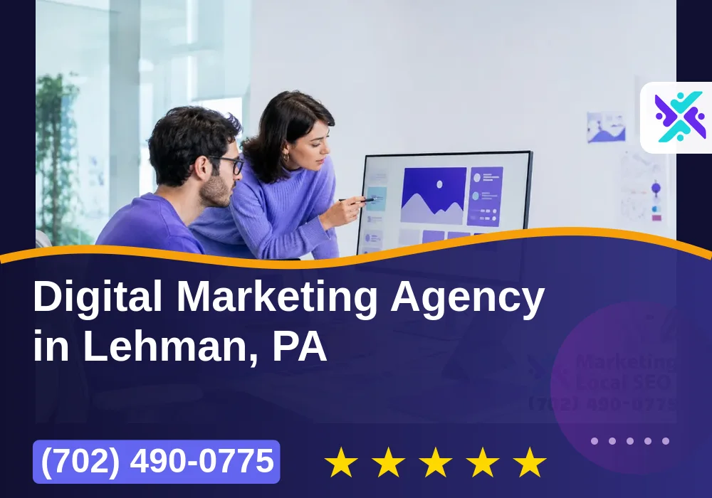 Digital Marketing Agency in Lehman, PA Digital Marketing Agency in Lehman, PA