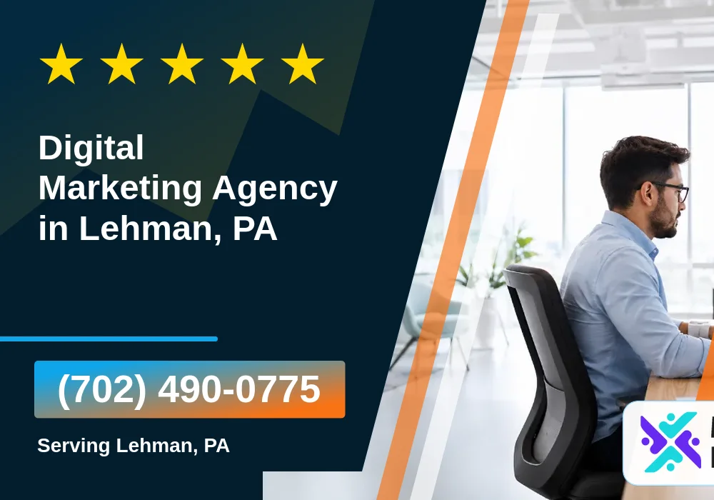 Digital Marketing Agency in Lehman, PA Digital Marketing Agency in Lehman, PA