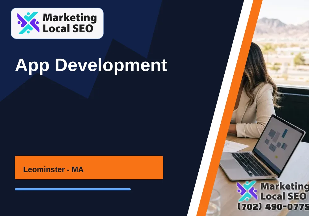 App Development in Leominster, MA