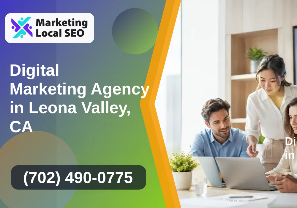Digital Marketing Agency in Leona Valley, CA
