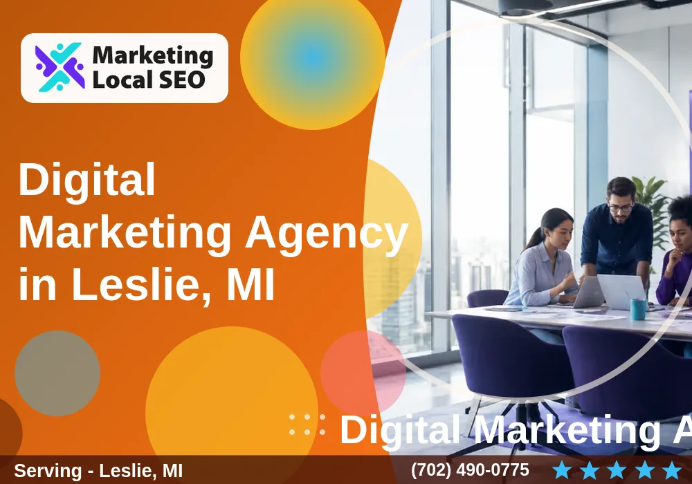 Digital Marketing Agency in Leslie, MI
