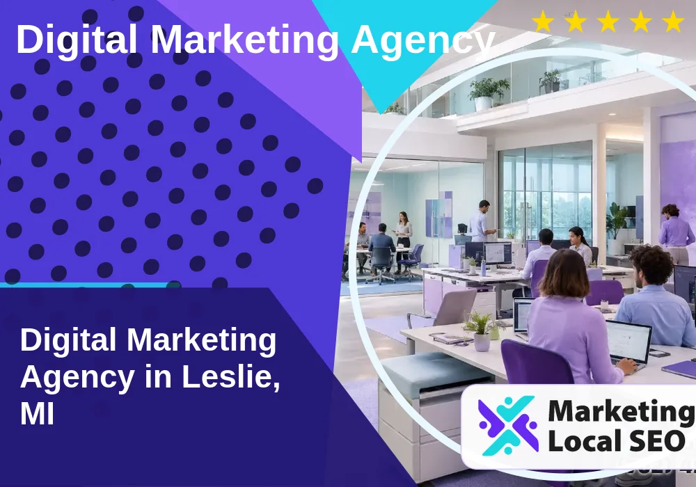 Digital Marketing Agency in Leslie, MI