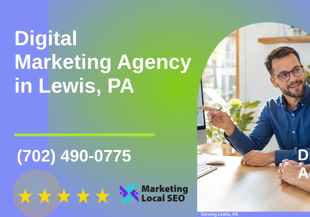 Digital Marketing Agency in Lewis, PA Digital Marketing Agency in Lewis, PA